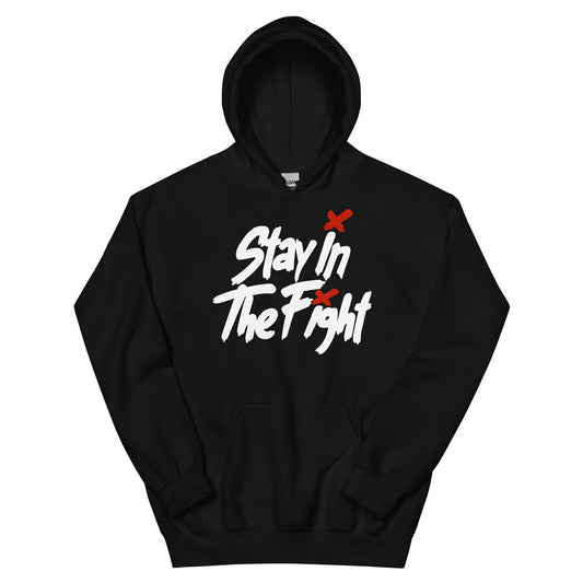 Stay In The Fight - Flagship Hoodie